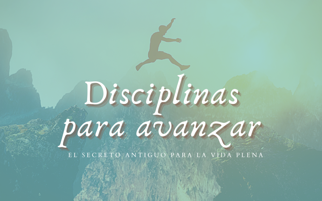 Disciplinas para avanzar